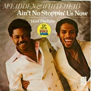 Ain't No Stoppin' Us Now - McFadden & Whitehead