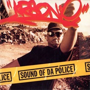 Sound of Da Police- KRS One