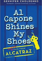 Al Capone Shines My Shoes (Gennifer Choldenko)