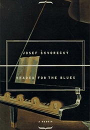 Headed for the Blues (Josef Škvorecký)