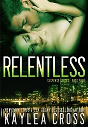 Relentless (Kaylea Cross)