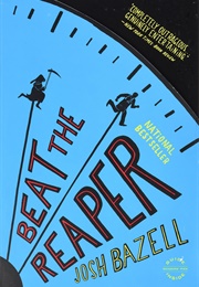 Beat the Reaper (Josh Bazell)
