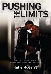 Pushing the Limits (Katie McGarry)