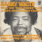 You're the First, the Last, My Everything - Barry White