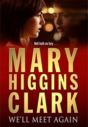 We&#39;ll Meet Again (Mary Higgins Clark)