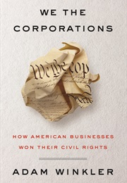 We the Corporations (Adam Winkler)