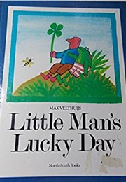 Little Man's Lucky Day (Max Velthuijs)