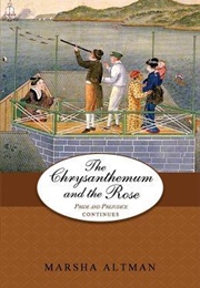The Chrysanthemum and the Rose (Pride and Prejudice Continues #8) (Marsha Altman)