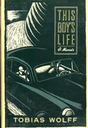 THIS BOY&#39;S LIFE by Tobias Wolff
