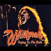 Crying in the Rain - Whitesnake