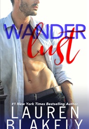 Wanderlust (Lauren Blakely)