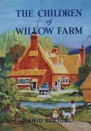 The Children of Willow Tree Farm (Enid Blyton)