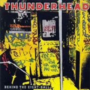 Thunderhead - Behind the Eight-Ball (1989)