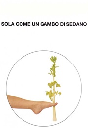 Sola Come Un Gambo Di Sedano (Luciana Littizzetto)