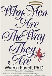 Why Men Are the Way They Are (Warren Farrell)