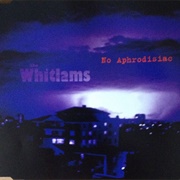 No Aphrodisiac - The Whitlams