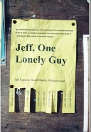 Jeff, One Lonely Guy (Jeff Ragsdale)