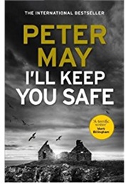 I'll Keep You Safe (Peter May)