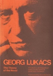 The Theory of the Novel (George Lukács)