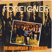 Foreigner - Headknocker