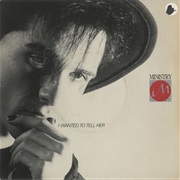 I Wanted to Tell Her (12'' Single) - Ministry