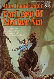 For Love of Mother-Not (Alan Dean Foster)