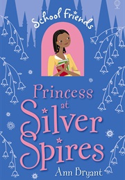 Princess at Silver Spires (Anne Bryant)