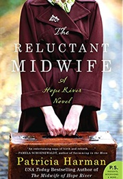 Reluctant Midwife (Patricia Harman)
