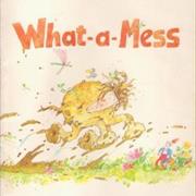 What-A-Mess