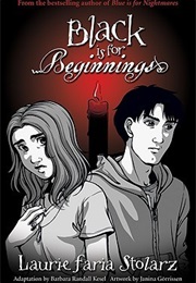 Black Is for Beginnings (Laurie Faria Stolarz)