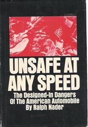 Unsafe at Any Speed