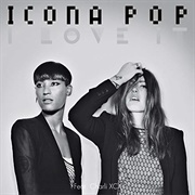 I Love It - Icona Pop Feat Charli XCX