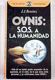 OVNI: SOS a La Humanidad (JJ Benitez)