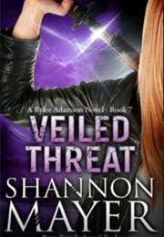 Veiled Threat (Shannon Mayer)