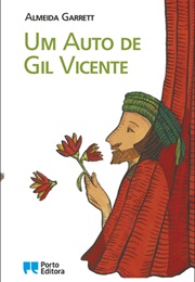 Um Auto De Gil Vicente (Almeida Garret)