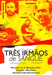 Três Irmãos De Sangue (2006)