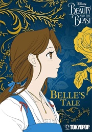 Disney Beauty and the Beast: Belle's Tale (Mallory Reaves)