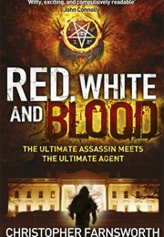 Red, White and Blood (Christopher Farnsworth)