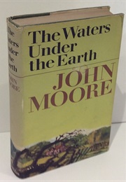 The Waters Under the Earth (John Moore)