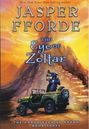 Chronicles of Kazam: The Eye of Zoltar (Jasper Fforde)