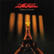 Budgie - Deliver Us From Evil