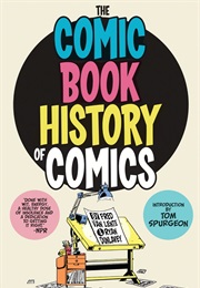 Comic Book History of Comics (Fred Van Lente)