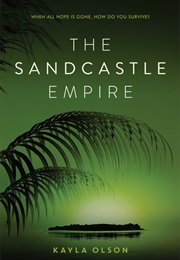 The Sandcastle Empire (Kayla Olson)