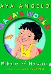 Maya&#39;s World: Mikale of Hawaii