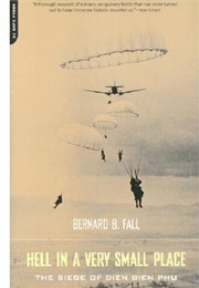 Hell in a Very Small Place (Bernard B Fall)