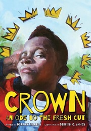Crown: An Ode to the Fresh Cut (Derrick Barnes)