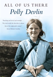All of Us There (Polly Devlin)