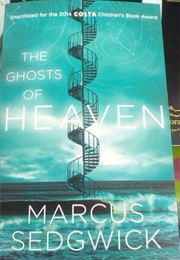 The Ghosts of Heaven (Marcus Sedgwick)