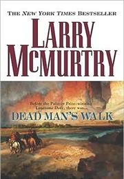 McMurtry, Larry: Dead Man&#39;s Walk