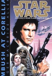 Star Wars: The Corellian Trilogy - Ambush at Corellia (Roger MacBride Allen)